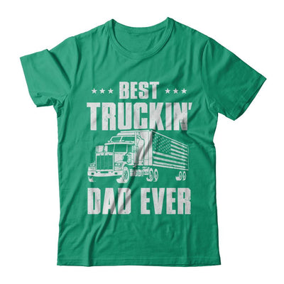 Best Truckin' Dad Ever American Flag Trucker Fathers Day-T-Shirt & Hoodie-Classic T-Shirt-Kelly Green