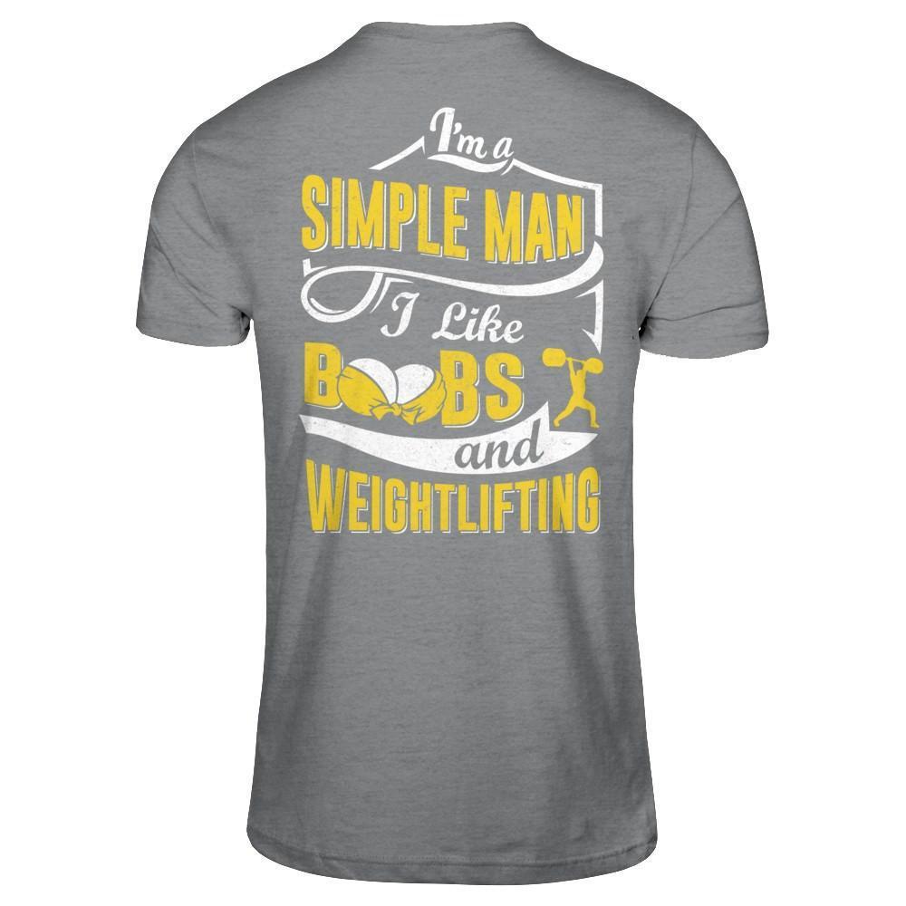 I'm A Simple Man I Like Boobs And Weightlifting-T-Shirt & Hoodie-Classic T-Shirt-Sport Grey