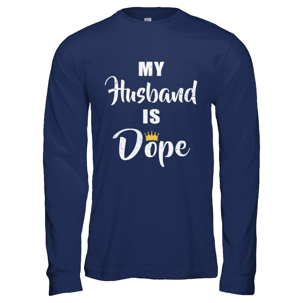 My Husband Is Dope-T-Shirt & Hoodie-Long Sleeve T-Shirt-Navy