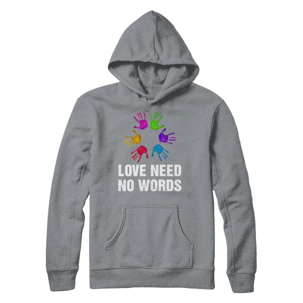 Autistic Sign Love Needs No Word Autism Awareness-T-Shirt & Hoodie-Pullover Hoodie-Light Steel