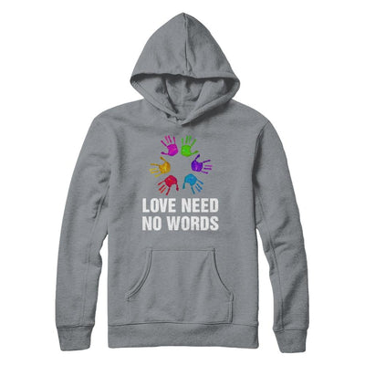 Autistic Sign Love Needs No Word Autism Awareness-T-Shirt & Hoodie-Pullover Hoodie-Light Steel