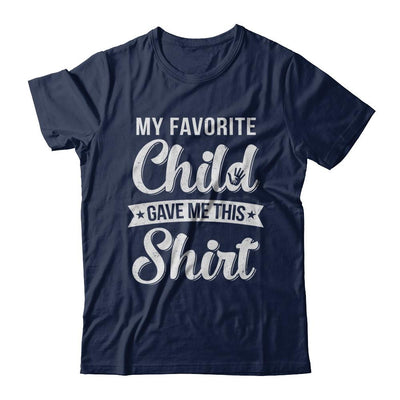 Favorite Child Gave Me This-T-Shirt & Hoodie-Classic T-Shirt-Navy