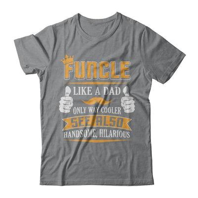 Funcle Funny Uncle Definition King Like A Dad-T-Shirt & Hoodie-Classic T-Shirt-Sport Grey