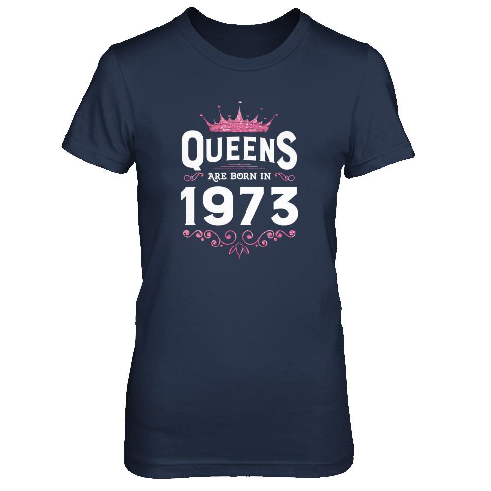 Queens Are Born In 1973 Birthday Gift-T-Shirt & Tank Top-Women's T-Shirt-Navy