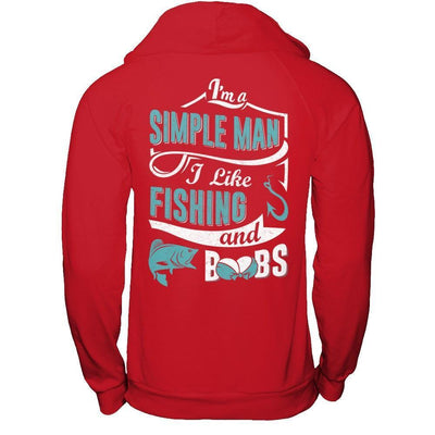 I'm A Simple Man I Like Fishing And Boobs-T-Shirt & Hoodie-Pullover Hoodie-Red