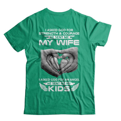 I Asked God Strength And Angel He Sent Me My Wife Kids-T-Shirt & Hoodie-Classic T-Shirt-Kelly Green