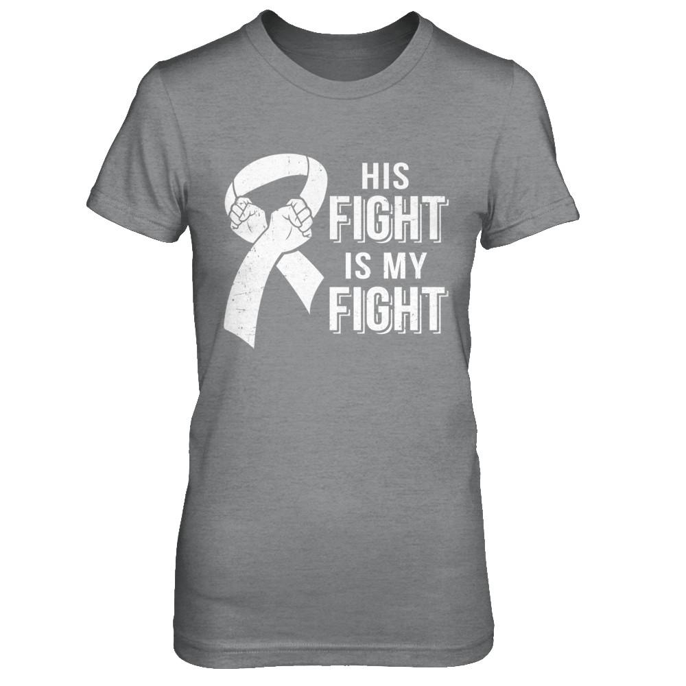 His Fight Is My Fight Lung Cancer Clear Awareness-T-Shirt & Hoodie-Women's T-Shirt-Sport Grey