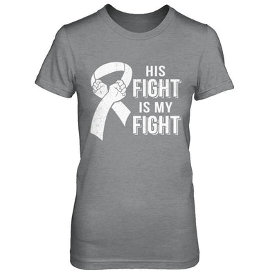His Fight Is My Fight Lung Cancer Clear Awareness-T-Shirt & Hoodie-Women's T-Shirt-Sport Grey