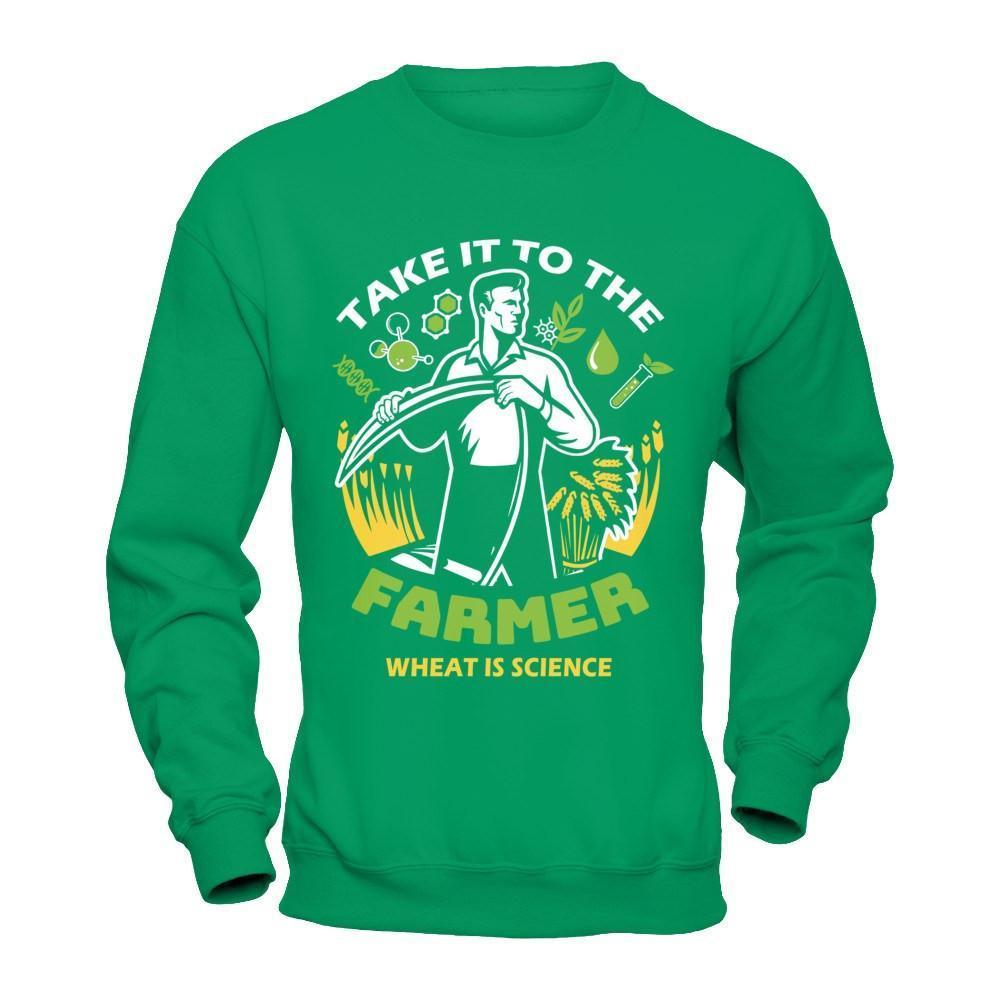 Take It To The Farmer What Is Science-T-Shirt & Hoodie-Crewneck Sweatshirt-Irish Green