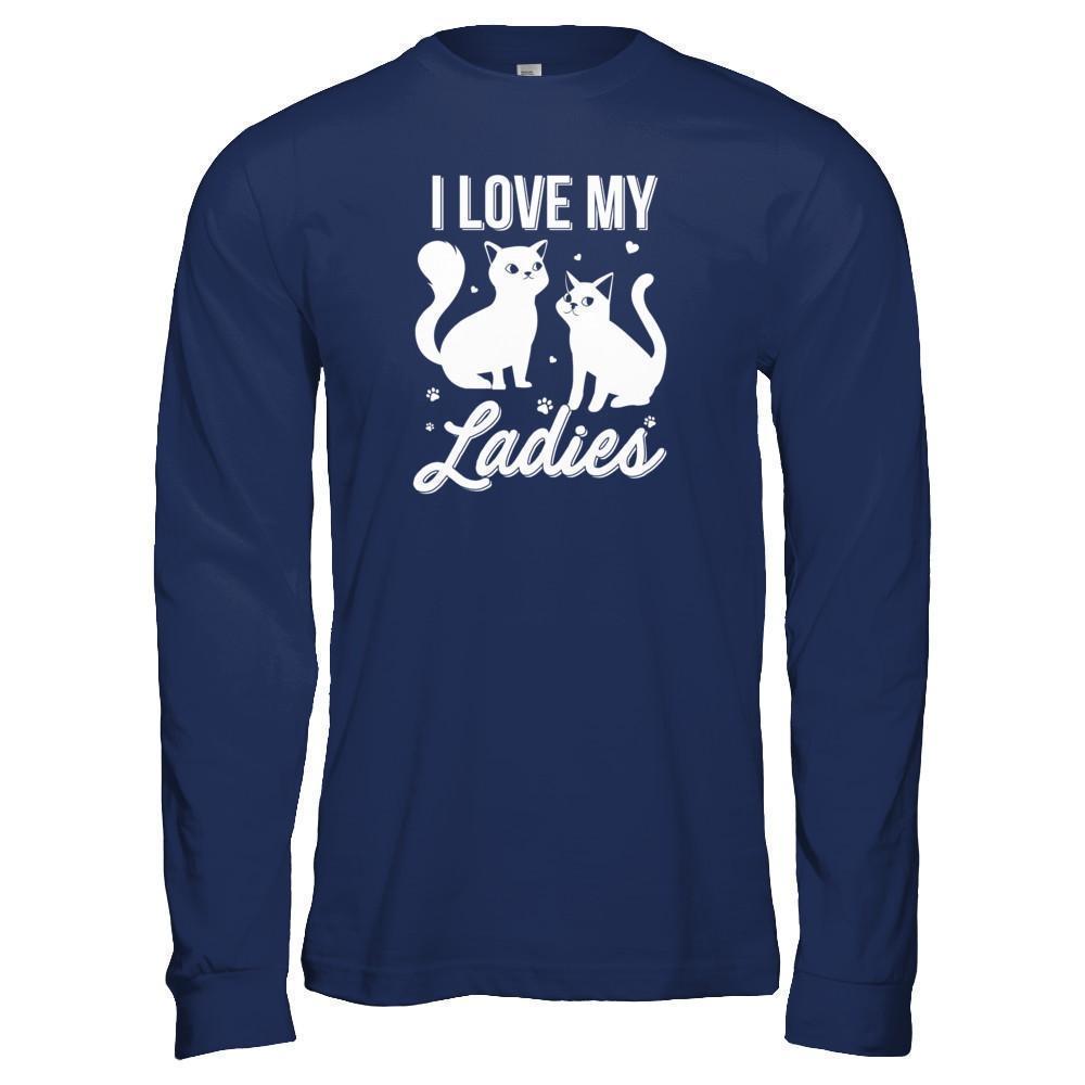 I Love My Ladies Funny Cats Lover-T-Shirt & Tank Top-Long Sleeve T-Shirt-Navy