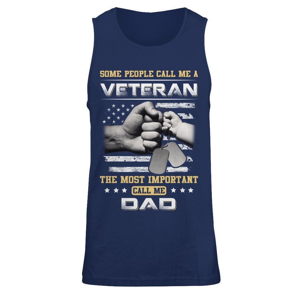 Some People Call Me Veteran The Most Important Call Me Dad-T-Shirt & Hoodie-Unisex Tank-Navy