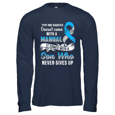 Type 1 T1D Son Who Never Gives Up Diabetes Awareness-T-Shirt & Hoodie-Long Sleeve T-Shirt-Navy