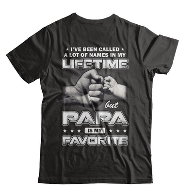 I've Been Called A Lot Of Names But Papa Is My Favorite-T-Shirt & Hoodie-Classic T-Shirt-Black