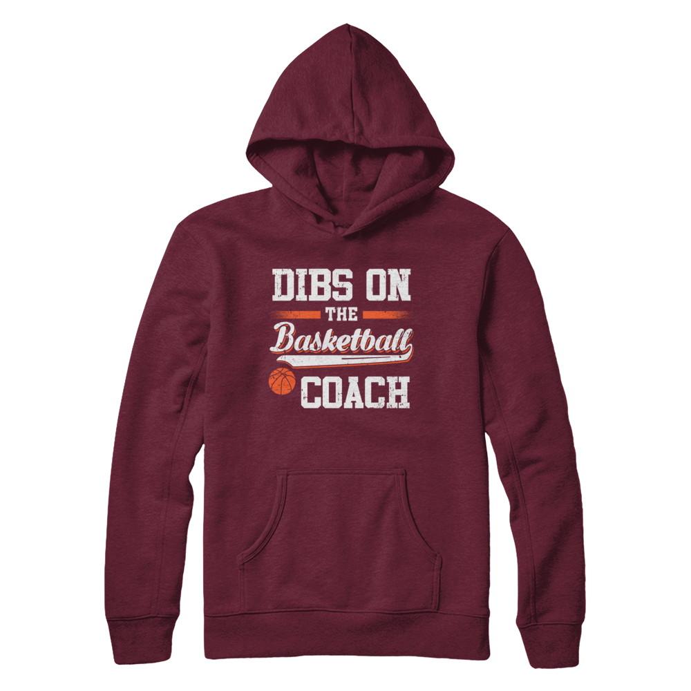 Dibs On The Coach Basketball-T-Shirt & Hoodie-Pullover Hoodie-Maroon