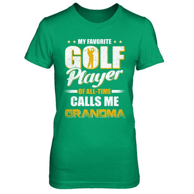 My Favorite Golf Player Calls Me Grandma Golf-T-Shirt & Hoodie-Women's T-Shirt-Irish Green