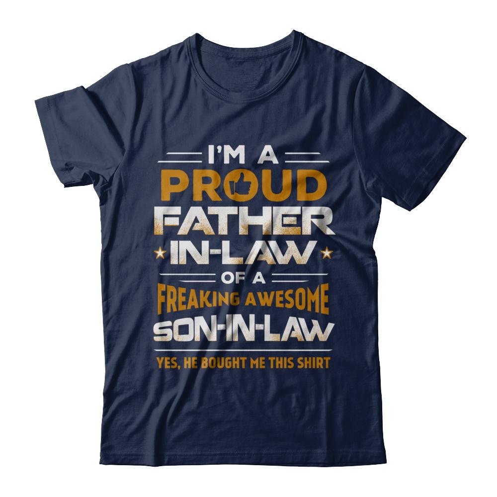 Proud Father-In-Law Freaking Awesome Son-In-Law-T-Shirt & Hoodie-Classic T-Shirt-Navy