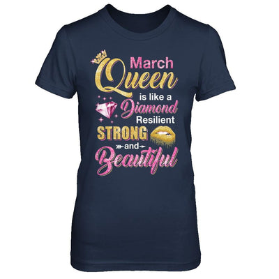 March Girls Queen Is Diamond Strong Beautiful-T-Shirt & Hoodie-Women's T-Shirt-Navy