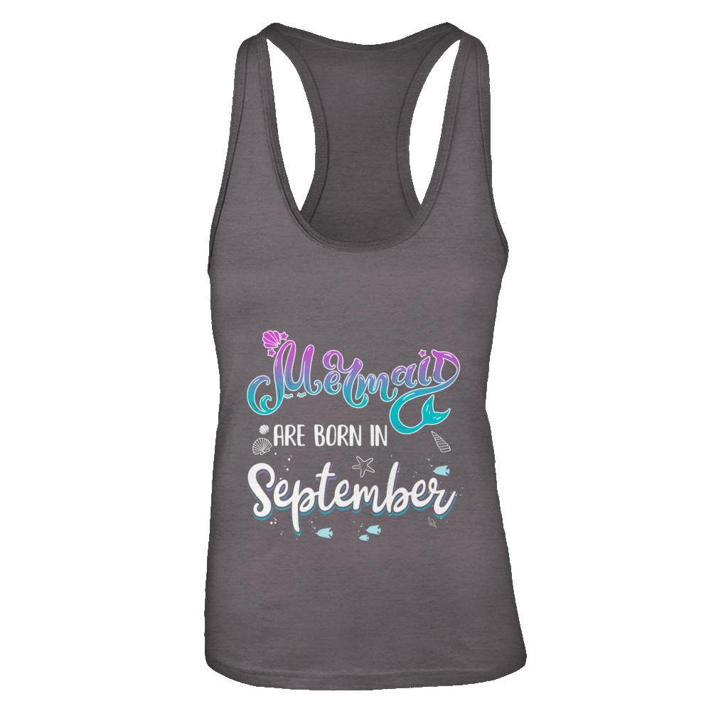 Mermaids Are Born In September Birthday Girl Gift-T-Shirt & Tank Top-Women's Ideal Racerback Tank-Dark Grey
