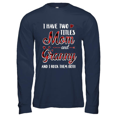 Red Plaid I Have Two Titles Mom And Granny-T-Shirt & Hoodie-Long Sleeve T-Shirt-Navy