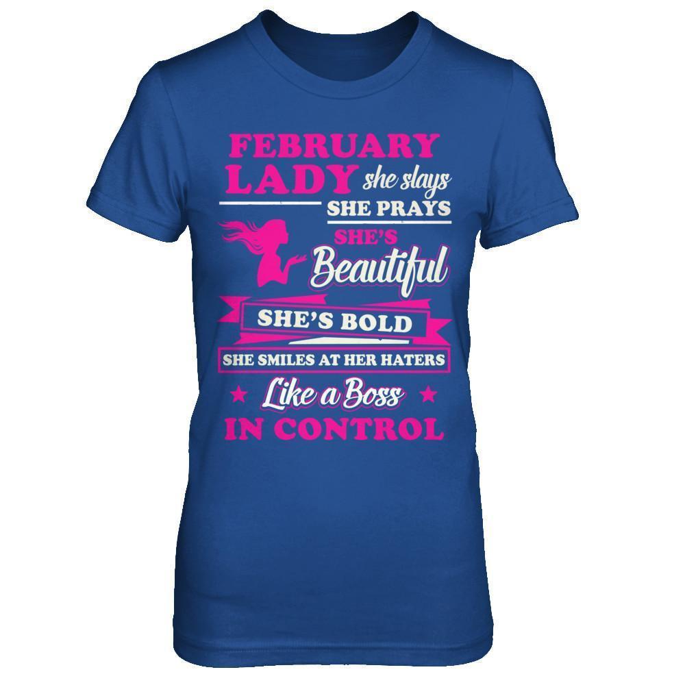 February Lady She Slays She Prays She's Beautiful She's Bold-T-Shirt & Hoodie-Women's T-Shirt-Royal