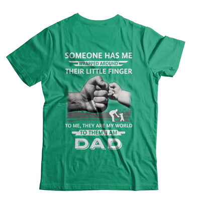 Someone Has Me Wrapped Around Their Little Finger Dad-T-Shirt & Hoodie-Classic T-Shirt-Kelly Green
