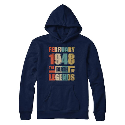 Vintage Retro February 1948 Birth Of Legends 73th Birthday-T-Shirt & Hoodie-Pullover Hoodie-Navy
