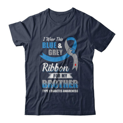 I Wear Blue And Gray For My Brother Diabetes Awareness-T-Shirt & Hoodie-Classic T-Shirt-Navy
