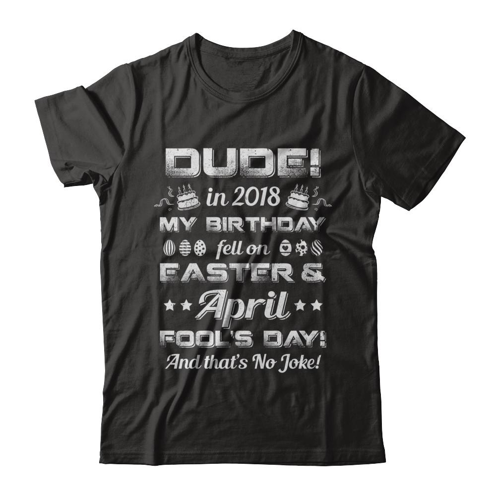 2018 Birthday Born On Easter & April Fool's Day-T-Shirt & Hoodie-Premium T-Shirt-Black