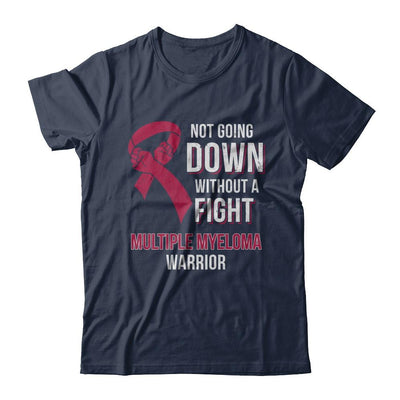 Not Going Down Without A Fight Multiple Myeloma Warrior-T-Shirt & Hoodie-Classic T-Shirt-Navy
