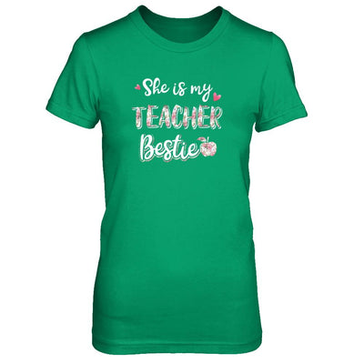 She Is My Teacher Bestie Funny Students-T-Shirt & Tank Top-Women's T-Shirt-Irish Green