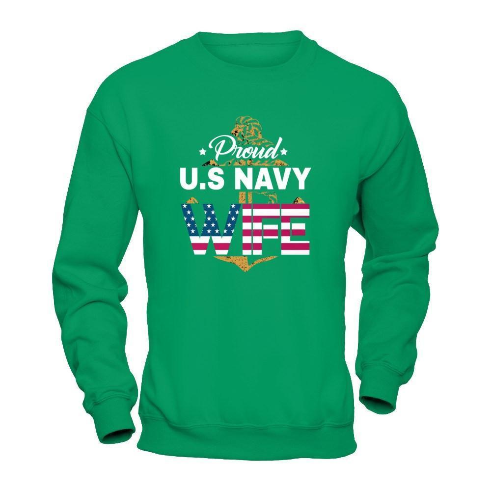 Proud US Navy Wife-T-Shirt & Hoodie-Crewneck Sweatshirt-Irish Green