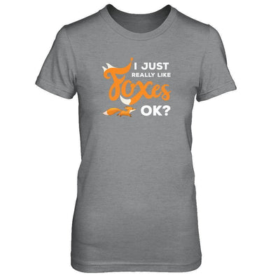 I Just Really Like Foxes Ok Fox-T-Shirt & Tank Top-Women's T-Shirt-Sport Grey