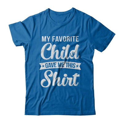 Favorite Child Gave Me This-T-Shirt & Hoodie-Classic T-Shirt-Royal