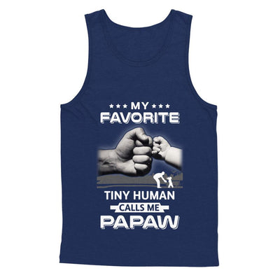 My Favorite Tiny Human Calls Me PaPaw-T-Shirt & Hoodie-Unisex Tank-Navy