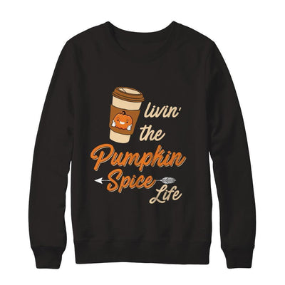 Livin' The Pumpkin Spice Life-T-Shirt & Sweatshirt-Crewneck Sweatshirt-Black
