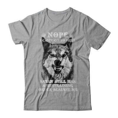 Satan Still Has A Restraining Order Against Me Wolf-T-Shirt & Hoodie-Classic T-Shirt-Sport Grey