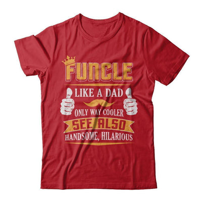 Funcle Funny Uncle Definition King Like A Dad-T-Shirt & Hoodie-Classic T-Shirt-Red