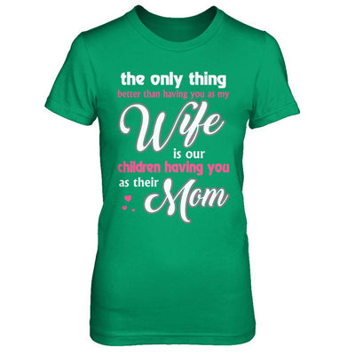 Love Our Children Mother's Day Gift From Husband For Wife-T-Shirt & Hoodie-Women's T-Shirt-Irish Green