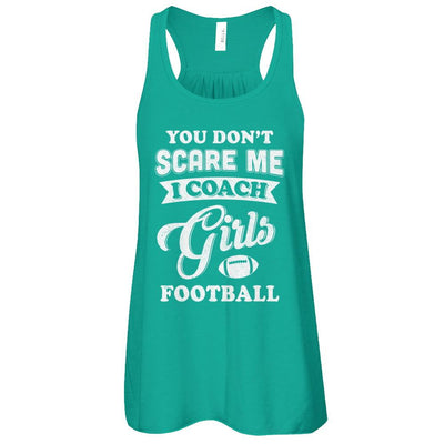 You Don't Scare Me I Coach Girls Football-T-Shirt & Tank Top-Women's Flowy Racerback Tank-Kelly