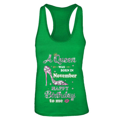 A Queen Was Born In November Happy Birthday To Me Gift-T-Shirt & Tank Top-Women's Ideal Racerback Tank-Kelly Green
