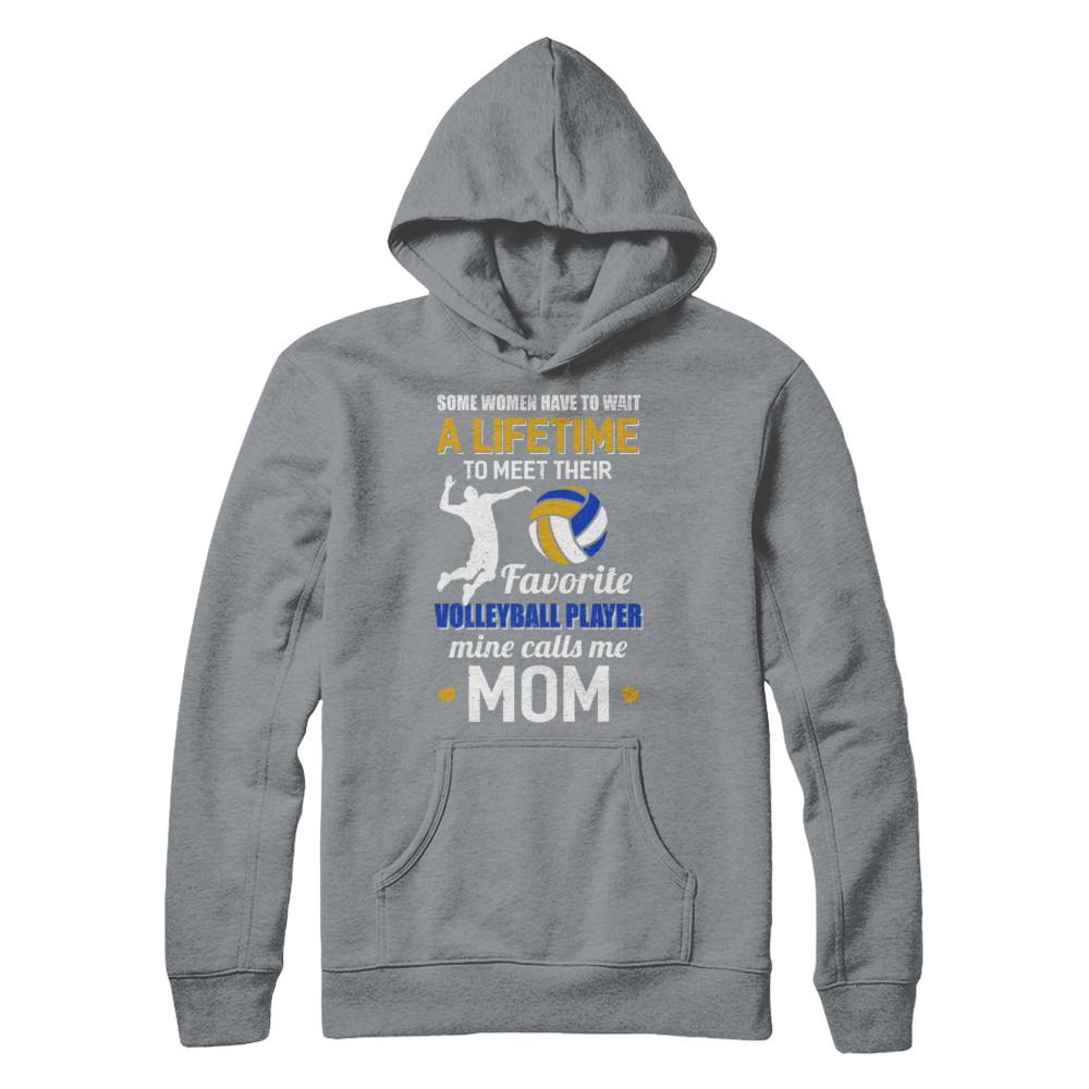 Funny My Favorite Volleyball Player Calls Me Mom-T-Shirt & Hoodie-