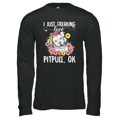 Dog I Just Freaking Love Pit bull-T-Shirt & Tank Top-