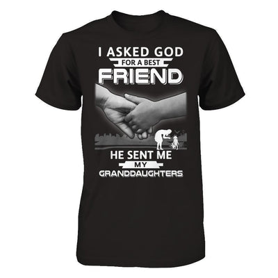 I Asked God For A Best Friend He Sent Me My Granddaughters-T-Shirt & Hoodie-Premium T-Shirt-Black