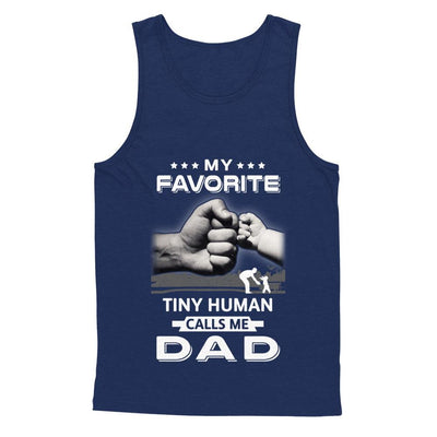 My Favorite Tiny Human Calls Me Dad-T-Shirt & Hoodie-Unisex Tank-Navy