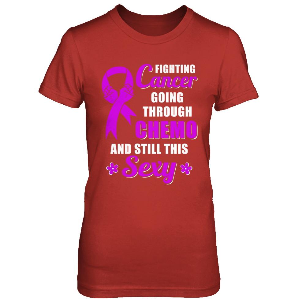 Fighting Cancer Chemo And Still This Sexy Purple Awareness-T-Shirt & Hoodie-Women's T-Shirt-Red