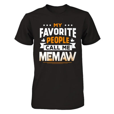 My Favorite People Call Me Memaw-T-Shirt & Hoodie-Premium T-Shirt-Black