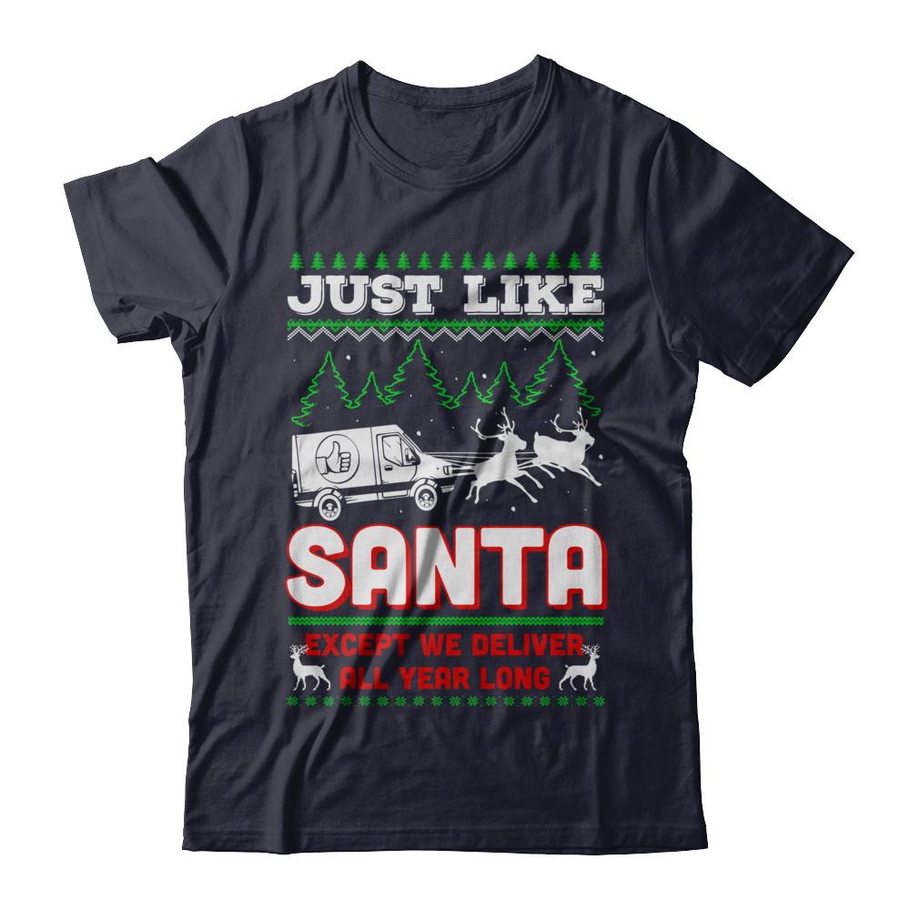 Just Like Santa Except We Deliver All Year Long Shipper Courier-T-Shirt & Sweatshirt-Premium T-Shirt-Midnight Navy
