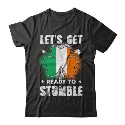 Let's Get Ready To Stumble Happy St Patricks Day-T-Shirt & Hoodie-Premium T-Shirt-Black