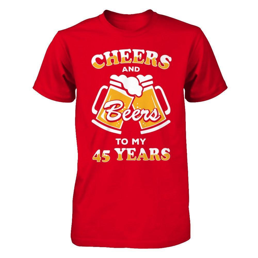 Cheers And Beers To My 45 Years-T-Shirt & Hoodie-Premium T-Shirt-Red