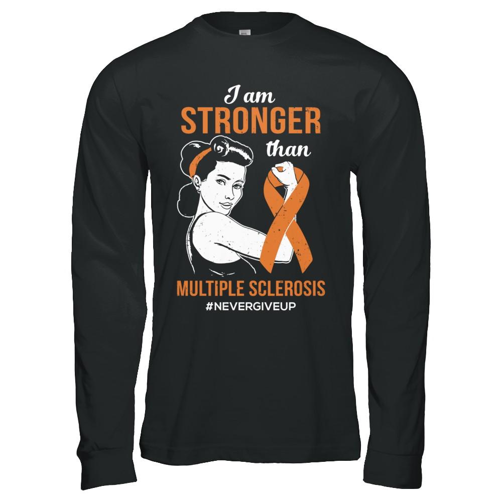 I Am Stronger Than Multiple Sclerosis Awareness Support-T-Shirt & Hoodie-Long Sleeve T-Shirt-Black